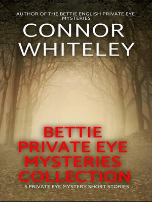 cover image of Bettie Private Eye Mysteries Collection
